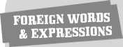 Foreign words & expressions